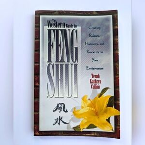 The Western Guide to Feng Shui Creating Balance Harmony and Prosperity...